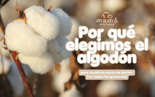 ¿Por qué elegimos el algodón para nuestros sacos de dormir (en todos los grosores)?